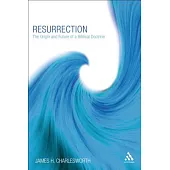 Resurrection: The Origin and Future of a Biblical Doctrine