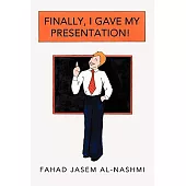 Finally, I Gave My Presentation!