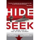 Hide and Seek: The Untold Story of Cold War Naval Espionage