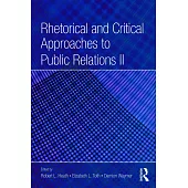 Rhetorical and Critical Approaches to Public Relations