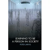 Learning to Be a Person in Society