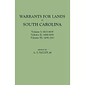 Warrants for Lands in South Carolina. Volumes I, II, III