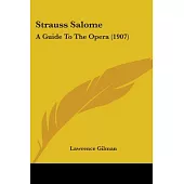 Strauss Salome: A Guide to the Opera