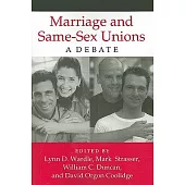 Marriage and Same-Sex Unions: A Debate