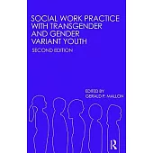 Social Work Practice With Transgender and Gender Variant Youth