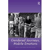 Gendered Journeys, Mobile Emotions