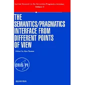 The Semantics/Pragmatics Interface from Different Points of View