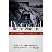 Protracted Refugee Situations: Political, Human Rights and Security Implications