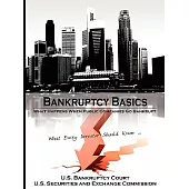 Bankruptcy Basics: What Happens When Public Companies Go Bankrupt - What Every Investor Should Know