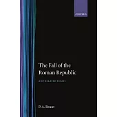 The Fall of the Roman Republic and Related Essays