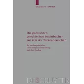 Die Gedruckten Griechischen Beichtb�cher Zur Zeit Der T�rkenherrschaft: Ihr Kirchenpolitischer Entstehungszusammenhang Und Ihre Quellen