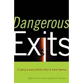 Dangerous Exits: Escaping Abusive Relationships in Rural America