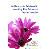 The Therapeutic Relationship in the Cognitive Behavioral Psychotherapies