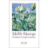 Midlife Musings: Creative Croning Ceremonies