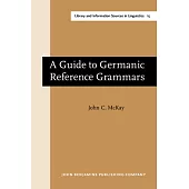 A Guide to Germanic Reference Grammars: The Modern Standard Languages