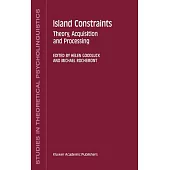 Island Constraints: Theory, Acquisition and Processing