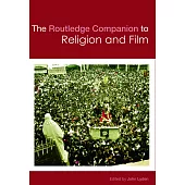 The Routledge Companion to Religion and Film