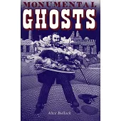 Monumental Ghosts