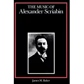 The Music of Alexander Scriabin