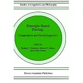 Principle-Based Parsing: Computation and Psycholinguistics