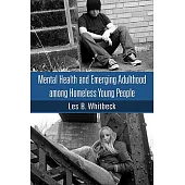 Mental Health and Emerging Adulthood Among Homeless Young People