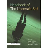 Handbook of the Uncertain Self