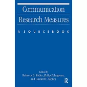 Communication Research Measures: A Sourcebook