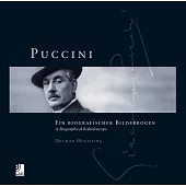 Puccini: Ein Biografischer Bilderbogen/ A Biographical Kaleidoscope
