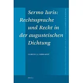 Sermo Iuris: Rechtssprache Und Recht in Der Augusteischen Dichtung