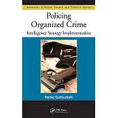 Policing Organized Crime: Intelligence Strategy Implementation