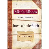 Have a Little Faith: A True Story