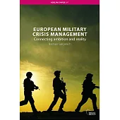 European Military Crisis Management: Connecting Ambition and Reality