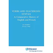 Verbs and Diachronic Syntax: A Comparative History of English and French
