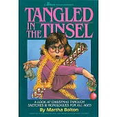 Tangled in the Tinsel: A Look at Christmas Through Sketches and Monologues for All Ages