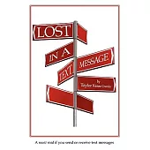 Lost in a Text Message