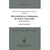 Philosophical Problems of Space and Time: Second, Enlarged Edition