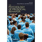 The Psychology of Prosocial Behavior: Group Processes, Intergroup Relations, and Helping