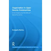 Organization in Open Source Communities: At the Crossroads of the Gift and Market Economies