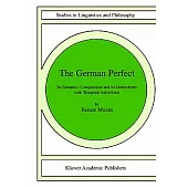 The German Perfect: Its Semantic Composition and Its Interactions With Temporal Adverbials