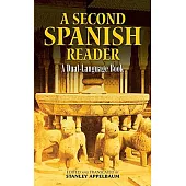A Second Spanish Reader: A Dual-Language Book