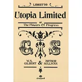 Utopia Limited or the Flowers of Progress: Libretto