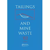 Tailings and Mine Waste ’02: Proceedings of the 9th International Conference, Port Collins, Colorado, 27-30 January 2002