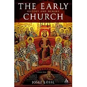 The Early Church: History and Memory
