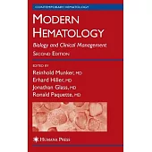 Modern Hematology: Biology and Clinical Management