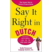 Say It Right in Dutch: Easily Pronounced Language Systems