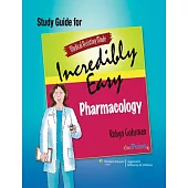 Pharmacology: Medical Assisting Made Incredibly Easy