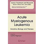 Acute Myelogenous Leukemia: Genetics, Biology and Therapy