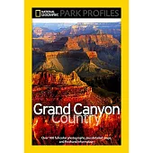 Grand Canyon Country: Its Majesty and Its Lore