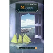 Mar abierto/ Open Sea: Ensayos Sobre Literatura Brasilena, Portuguesa E hispanoamericana
