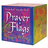 Prayer Flags: Blessings on the Breeze
